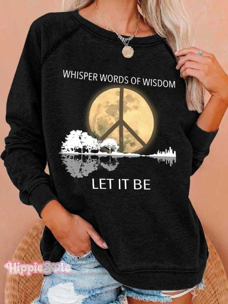 Hippie Guitar Lake Whisper Words Of Wisdom Let It Be Print Sweatshirt