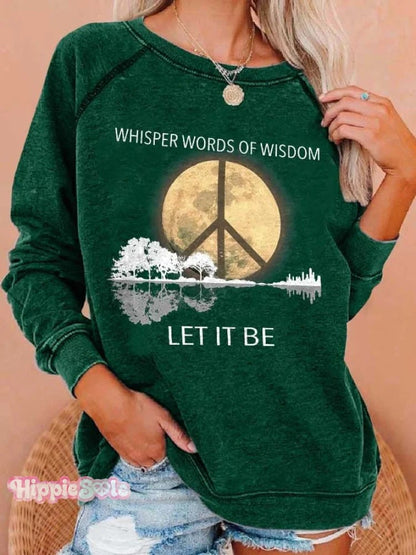 Hippie Guitar Lake Whisper Words Of Wisdom Let It Be Print Sweatshirt